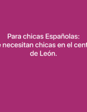 Plaza para chicas Españolas en Leon